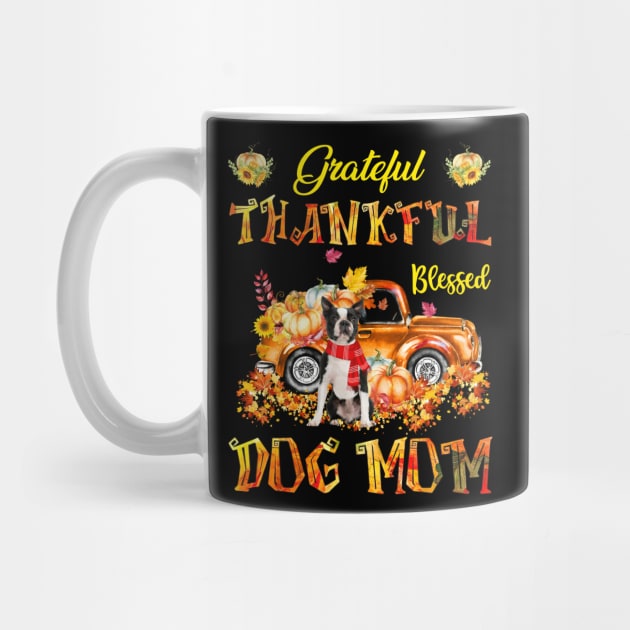 Black Boston Terrier Pumpkin Thankful Grateful Blessed Dog Mom by Benko Clarence